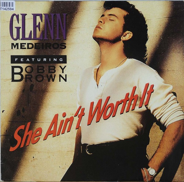 Glenn Medeiros Featuring Bobby Brown: She Ain&#039;t Worth It