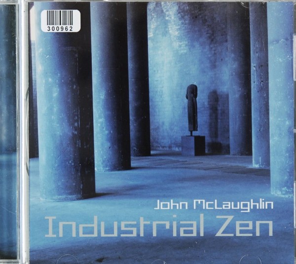 John Mclaughlin: Industrial Zen