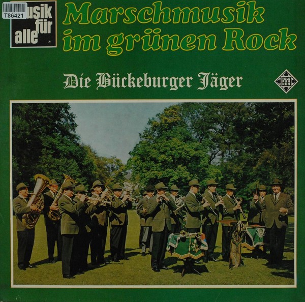 Die Bückeburger Jäger: Marschmusik Im Grünen Rock