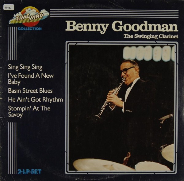Goodman, Benny: The Swinging Clarinet