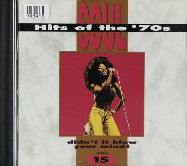 Various: Soul Hits of the `70s - Didn`t it blow your mind, Vol. 15