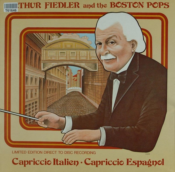 Arthur Fiedler And The Boston Pops Orchestra: Capriccio Italien - Capriccio Espagnol
