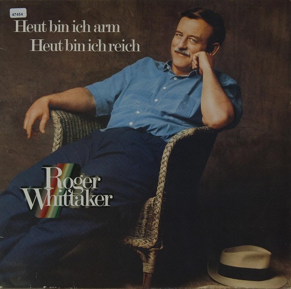 Whittaker, Roger: Heut bin ich arm - Heut bin ich reich