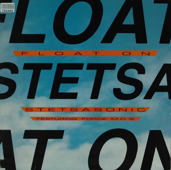 Stetsasonic: Float On / Miami Bass