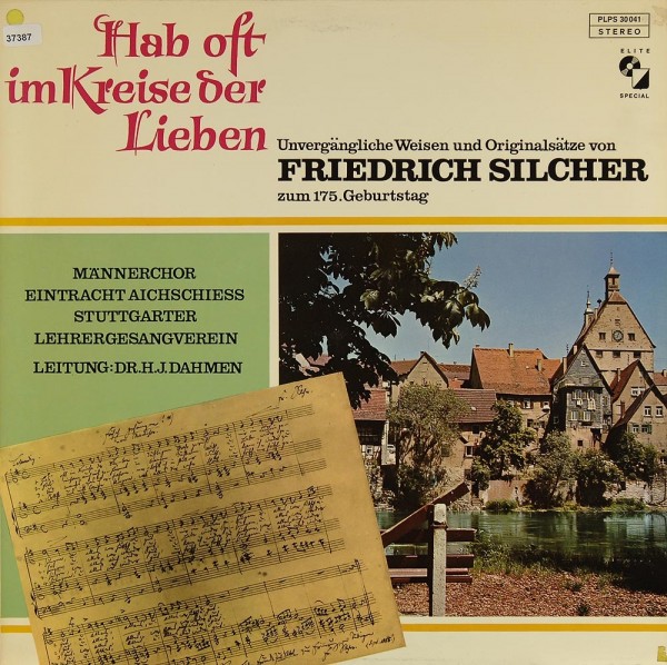 Männerchor Eintracht Aichschiess u.a.: Hab oft im Kreise der Lieben - Friedrich Silcher