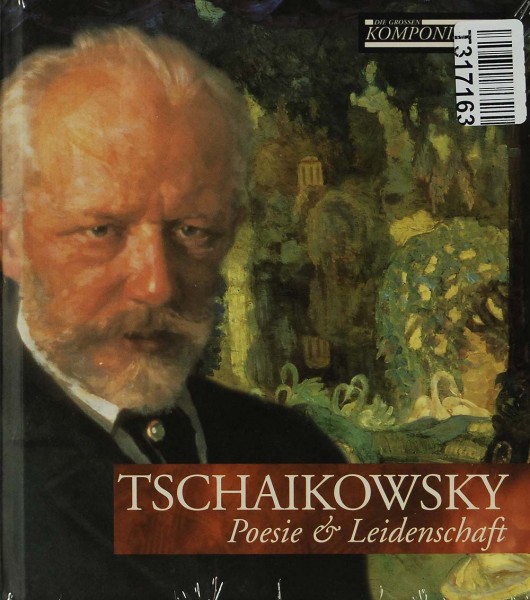 Tschaikowsky: Poesie &amp; Leidenschaft