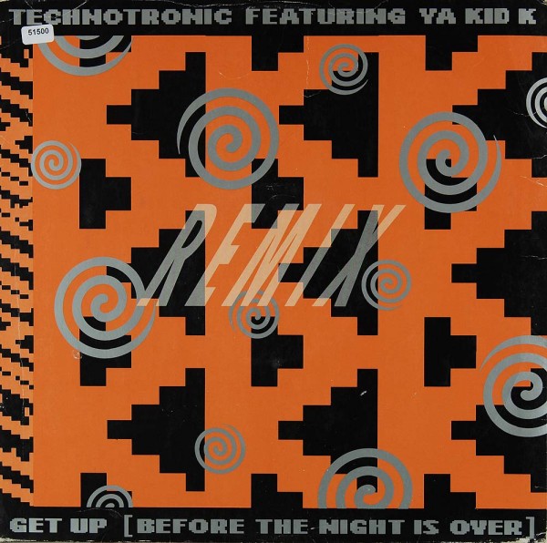 Technotronic feat. Ya Kid K: Get up (before the Night is over)