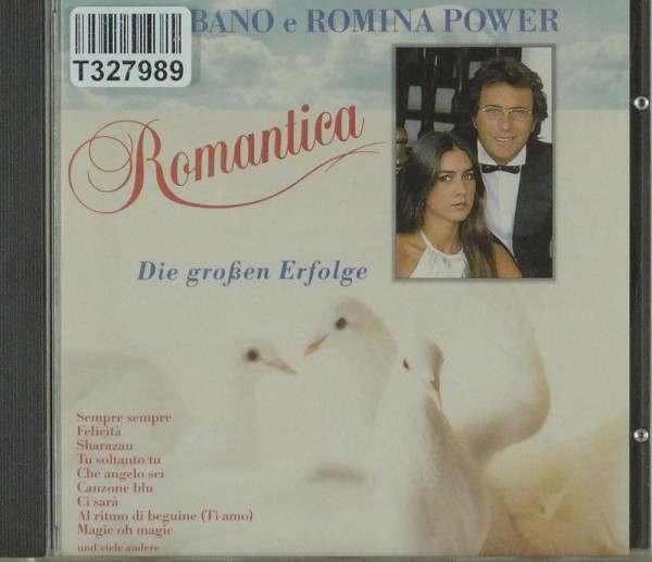 Al Bano &amp; Romina Power: Romantica - Die Großen Erfolge