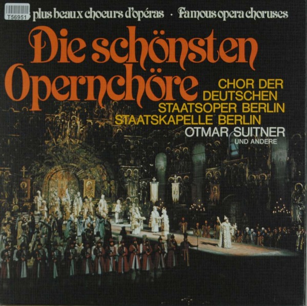 Chor Der Staatsoper Berlin, Staatskapelle Berlin, Otmar Suitner: Die Schönsten Opernchöre