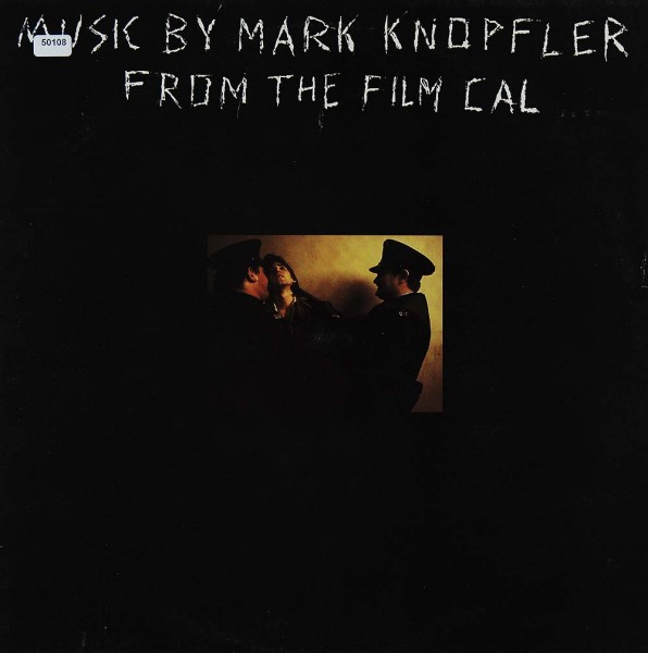 Knopfler, Mark (Soundtrack): Cal (Music from the Film &quot;Cal&quot;)