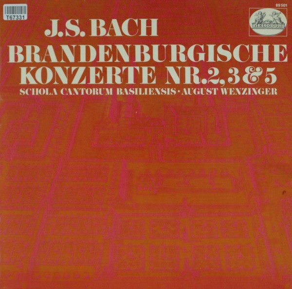 Johann Sebastian Bach: Brandenburgische Konzerte Nr. 2, 3 &amp; 5