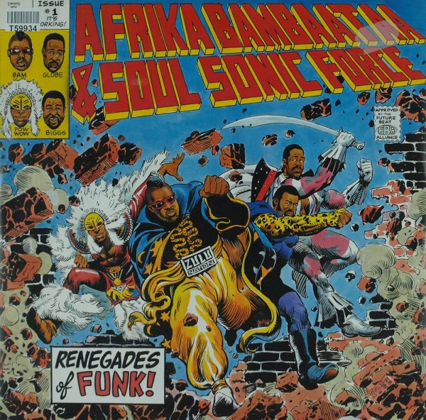 Afrika Bambaataa &amp; Soulsonic Force: Renegades Of Funk!