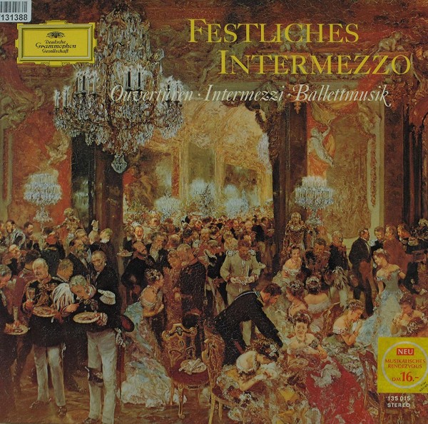 Various: Festliches Intermezzo ‎– Ouvertüren · Intermezzi · Balle