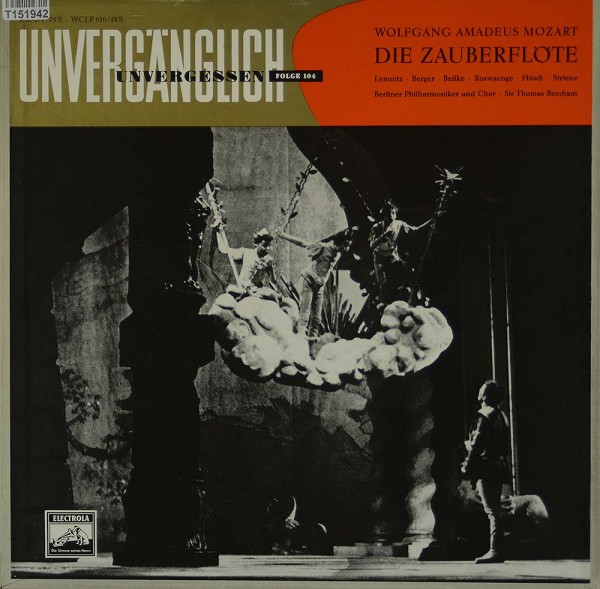 Wolfgang Amadeus Mozart, Berliner Philharmon: Die Zauberflöte - Unvergänglich, Univergessen Folge 10