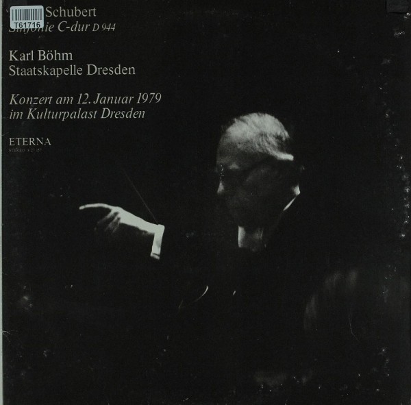 Franz Schubert, Staatskapelle Dresden, Karl Böhm: Sinfonie C-dur D 944 - Konzert am 12. Januar 1979