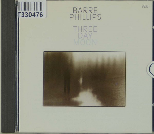 Barre Phillips: Three Day Moon
