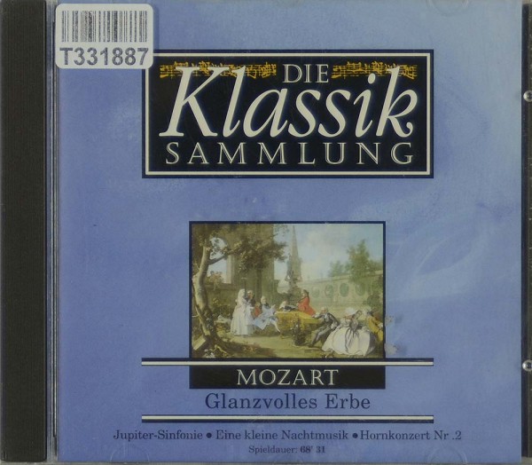 Wolfgang Amadeus Mozart: Die Klassiksammlung 2: Mozart: Glanzvolles Erbe