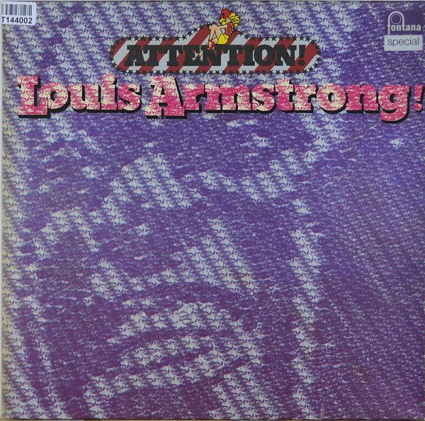 Louis Armstrong: Attention! Louis Armstrong!