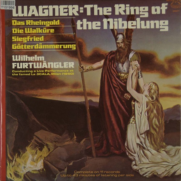 Richard Wagner - Wilhelm Furtwängler conduct: The Ring Of The Nibelung: Das Rheingold, Die Walküre,