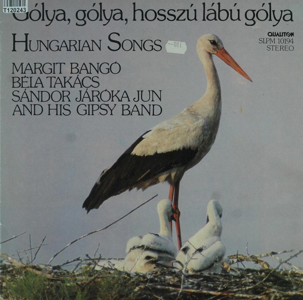 Bangó Margit, Takács Béla, Ifj. Járóka Sándo: Gólya, Gólya, Hosszú Lábú Gólya (Hungarian Songs)