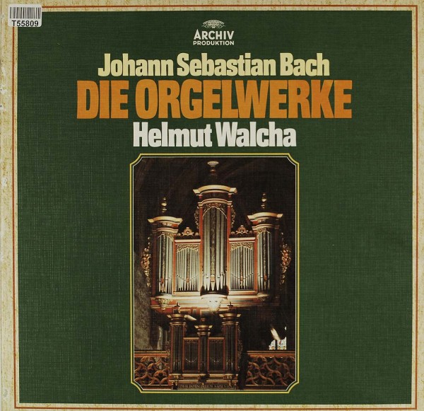 Johann Sebastian Bach, Helmut Walcha: Die Orgelwerke
