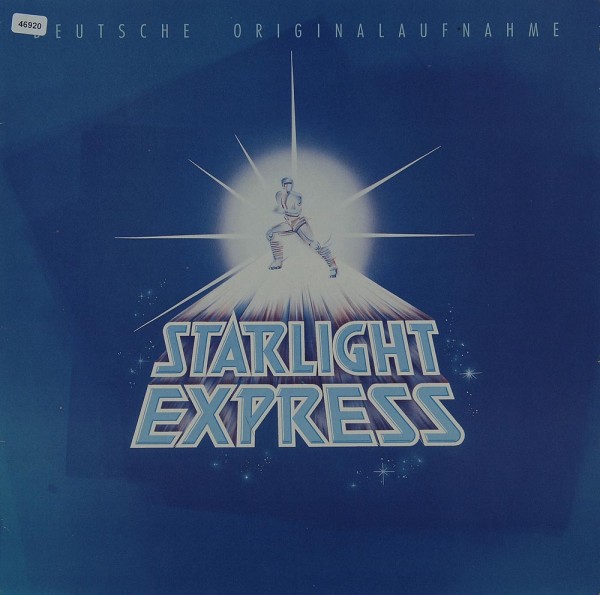 Webber, Andrew Lloyd: Starlight Express (Deutsche Originalaufnahme)