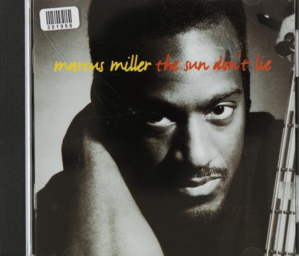 Marcus Miller: The Sun Don`t Lie