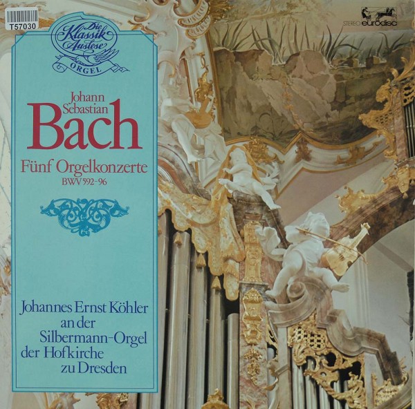 Johann Sebastian Bach, Johannes-Ernst Köhler: Funf Orgelkonzerte - BWV 592-96