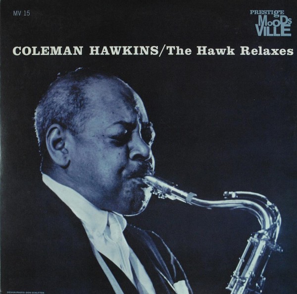 Coleman Hawkins: The Hawk Relaxes