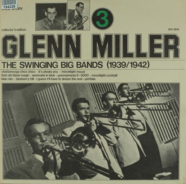 Glenn Miller: The Swinging Big Bands (1939/1942) Vol. 3
