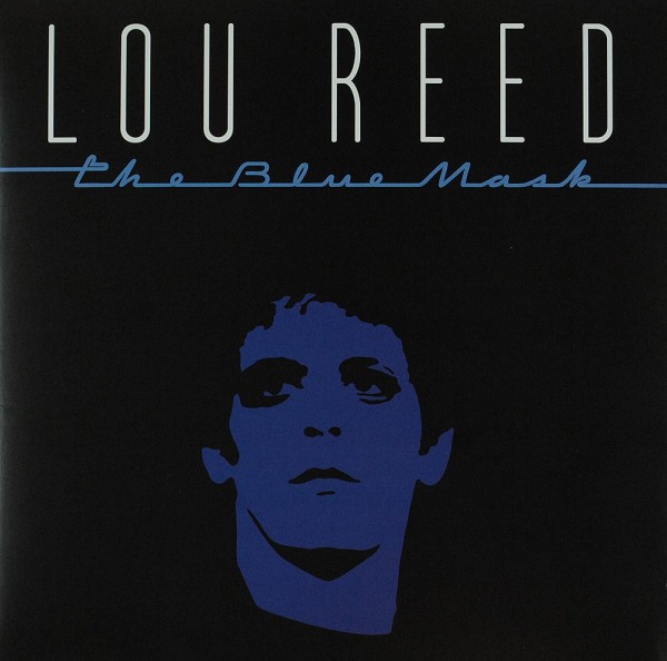 Lou Reed: The Blue Mask