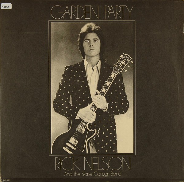 Nelson, Rick &amp; The Stone Canyon Band: Garden Party