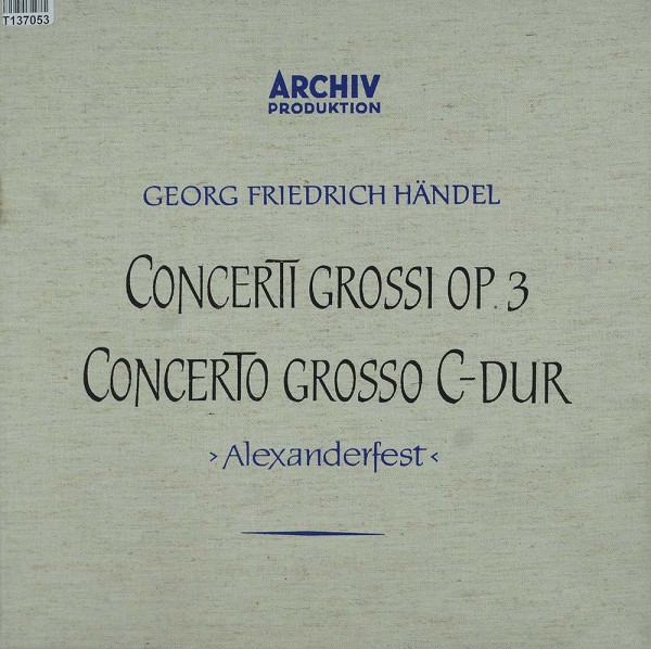 Georg Friedrich Händel: Concerti Grossi Op. 3 - Concerto Grosso C-dur &gt; Alexand