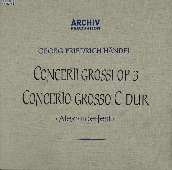 Georg Friedrich Händel: Concerti Grossi Op. 3 - Concerto Grosso C-dur &gt; Alexand